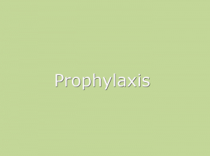 Prophylaxie