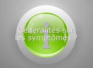 INFO-Generalites-Symptomes